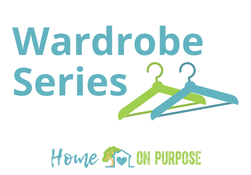 *WARDROBE LESSON SERIES* with Home On Purpose